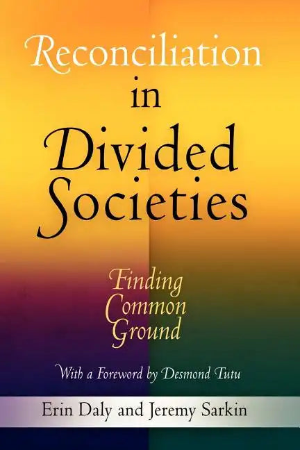 Reconciliation in Divided Societies: Finding Common Ground - Paperback