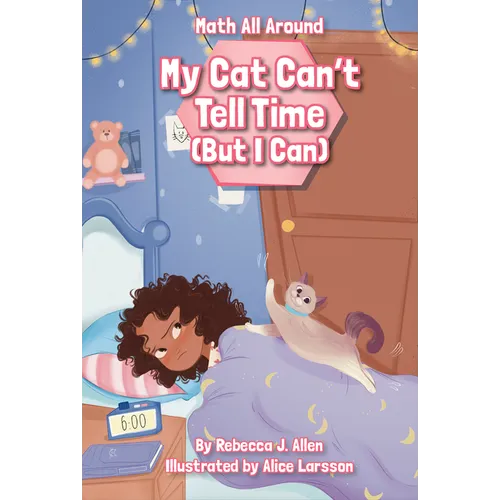 My Cat Can't Tell Time (But I Can) - Paperback