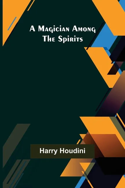 A Magician Among the Spirits - Paperback