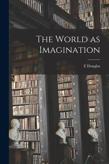The World as Imagination - Paperback