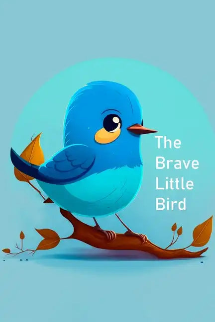 The Brave Little Bird - Paperback