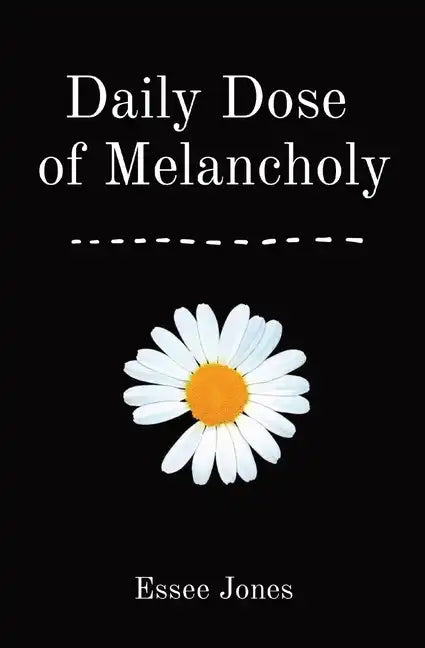 Daily Dose of Melancholy - Paperback
