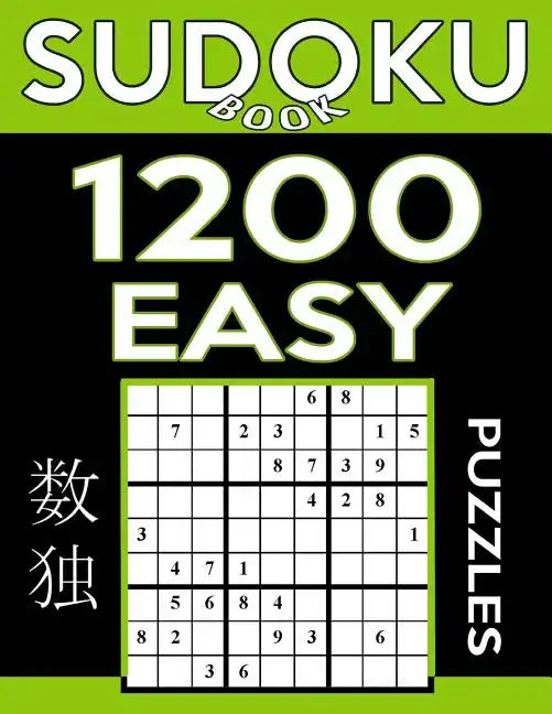 Sudoku Book 1,200 Easy Puzzles: Sudoku Puzzle Book With Only One Level of Difficulty - Paperback