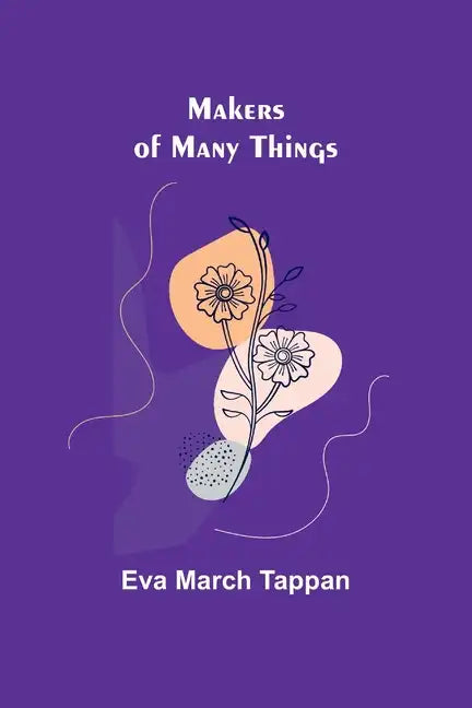 Makers of Many Things - Paperback