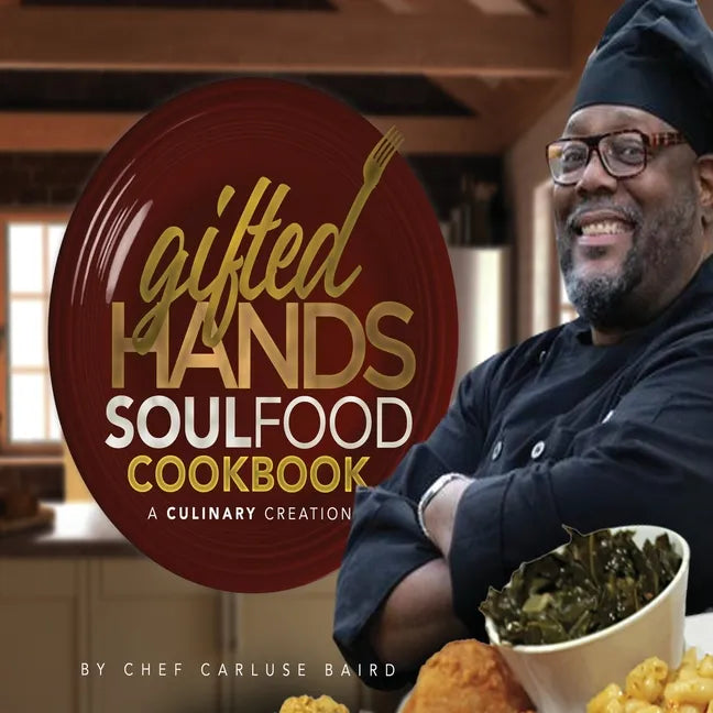 Gifted Hands Soul Food Cookbook - Paperback