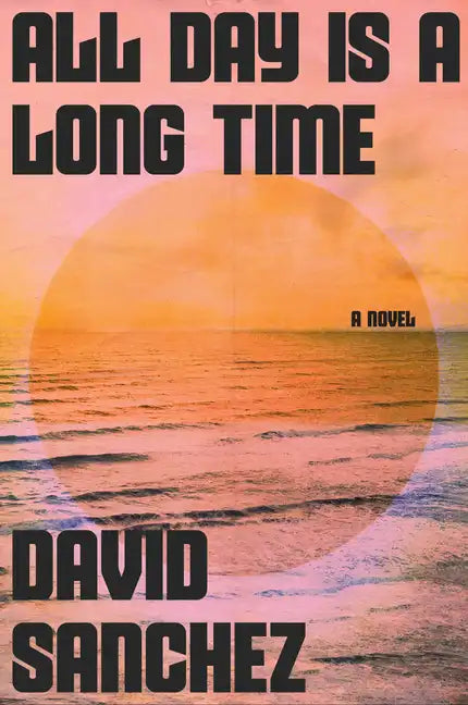All Day Is a Long Time - Paperback