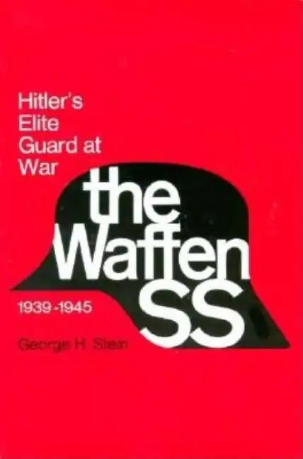 Waffen SS: Hitler's Elite Guard at War, 1939 1945 - Paperback