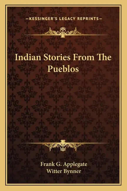 Indian Stories From The Pueblos - Paperback