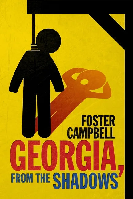 Georgia, from the Shadows: Twenty-Two Nights of Horror and the Macabre from the State of Georgia - Paperback