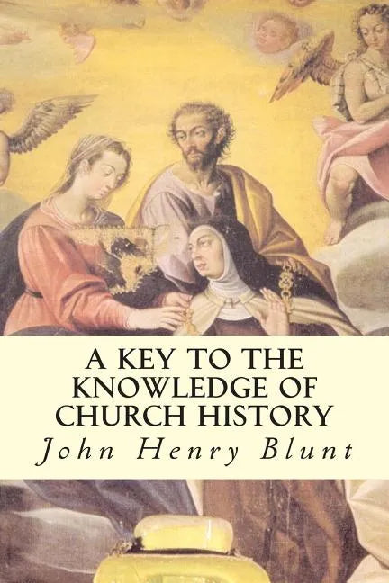 A Key to the Knowledge of Church History - Paperback