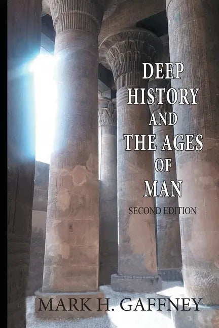 Deep History and the Ages of Man (second edition) - Paperback