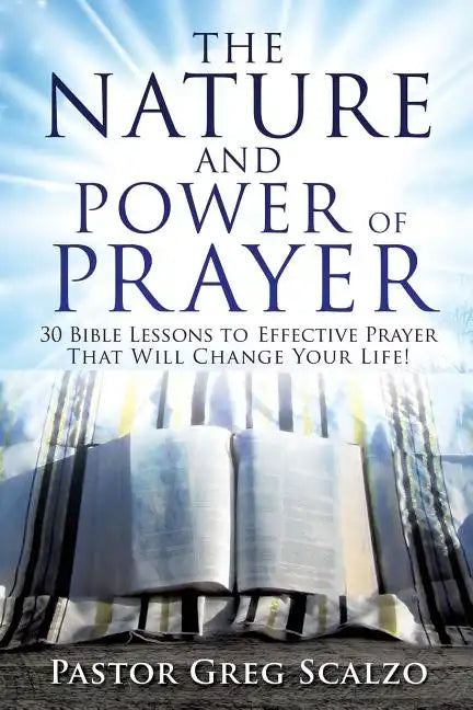 The Nature and Power of Prayer - Paperback