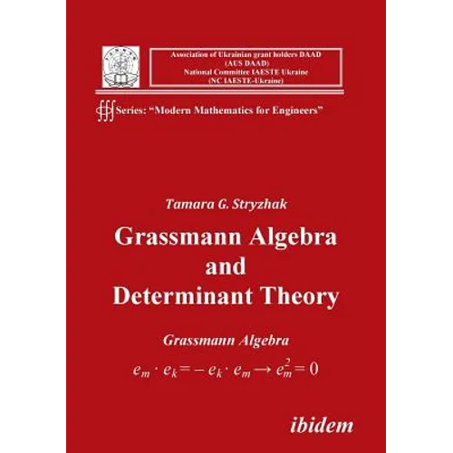 Grassmann Algebra and Determinant Theory. - Paperback