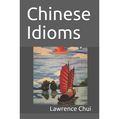 Chinese Idioms - Paperback