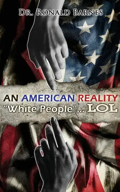American Reality: White People . . . LOL - Hardcover