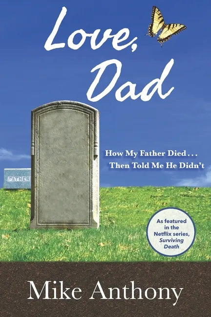 Love, Dad: How My Father Died... Then Told Me He Didn't - Paperback
