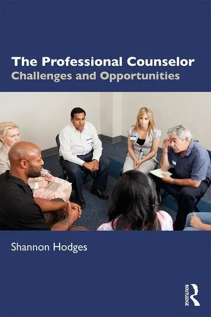 The Professional Counselor: Challenges and Opportunities - Paperback