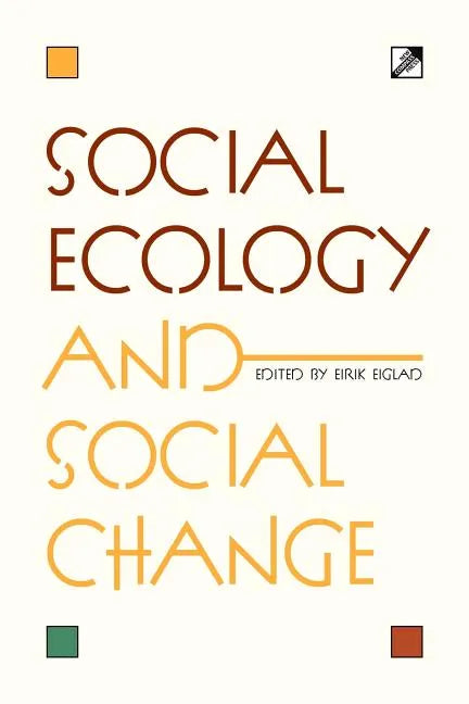 Social Ecology and Social Change - Paperback