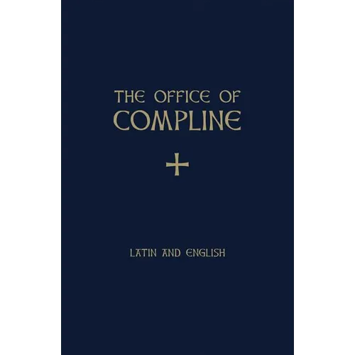 The Office of Compline - Hardcover