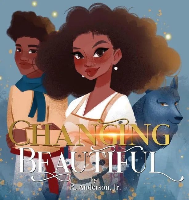 Changing Beautiful - Hardcover