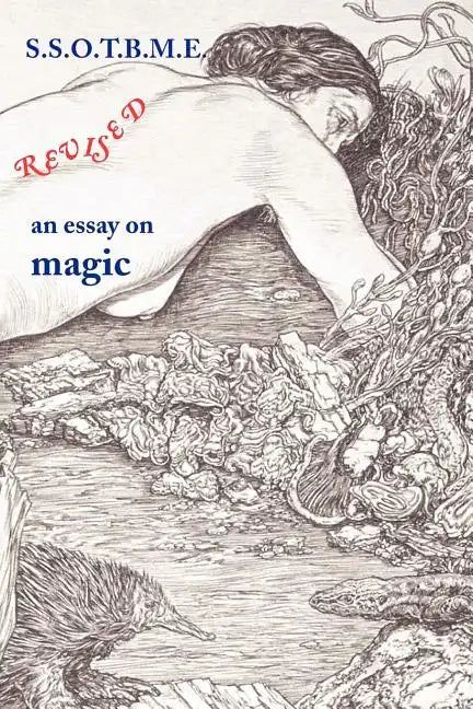 SSOTBME Revised - an essay on magic - Paperback