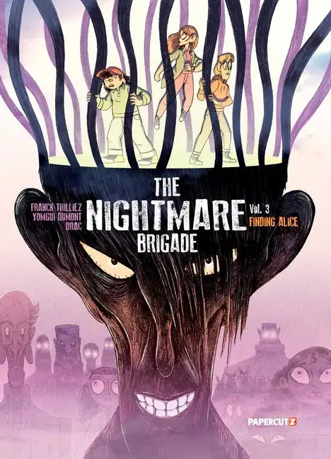 The Nightmare Brigade Vol. 3: Finding Alice - Paperback