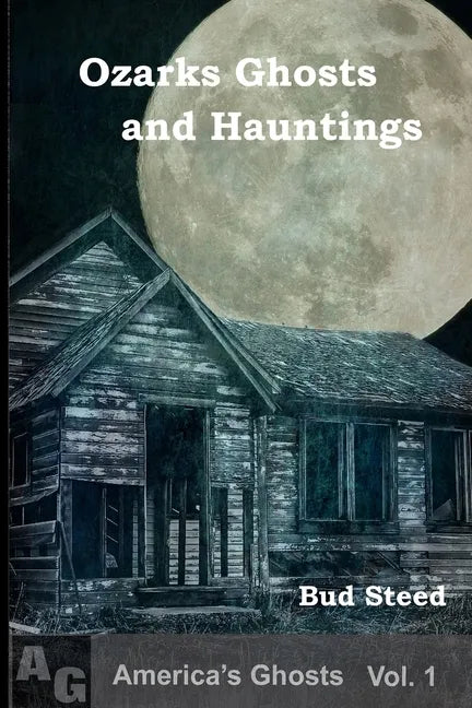 Ozarks Ghosts and Hauntings - Paperback