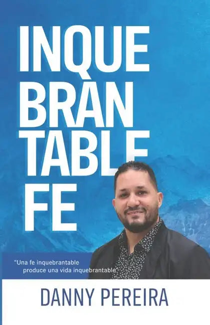 Inquebrantable Fe - Paperback