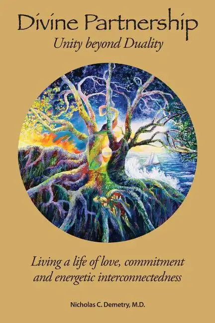 Divine Partnership: Living a life of love, commitment and energetic interconnectedness - Paperback