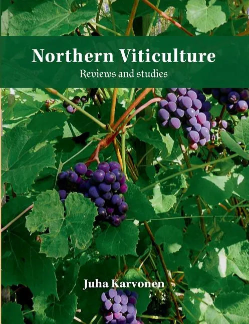 Northern Viticulture: Reviews and Studies - Paperback