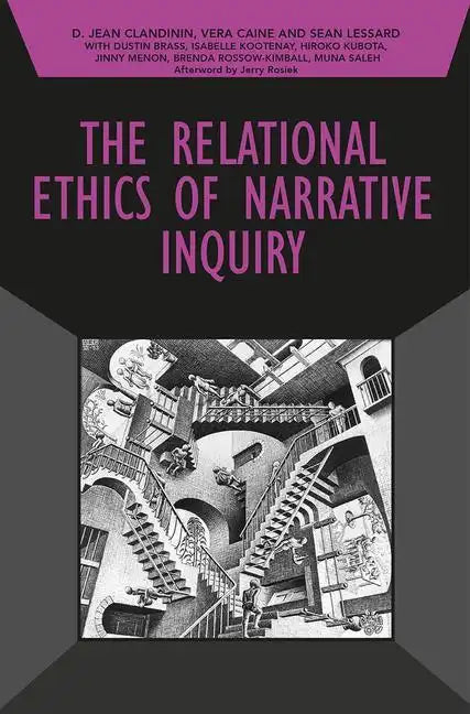 The Relational Ethics of Narrative Inquiry - Paperback