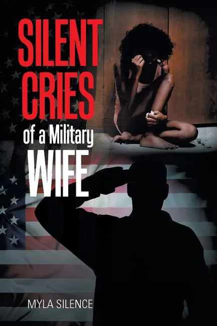 Silent Cries of a Military Wife - Paperback