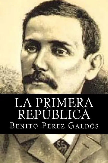 La Primera Republica - Paperback