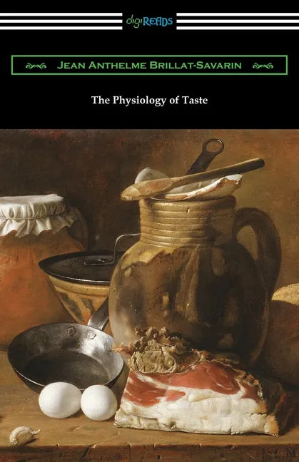The Physiology of Taste - Paperback