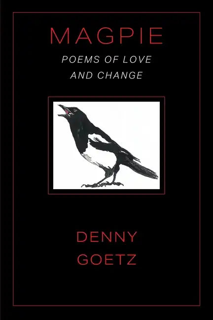 Magpie: Poems of Love and Change - Paperback