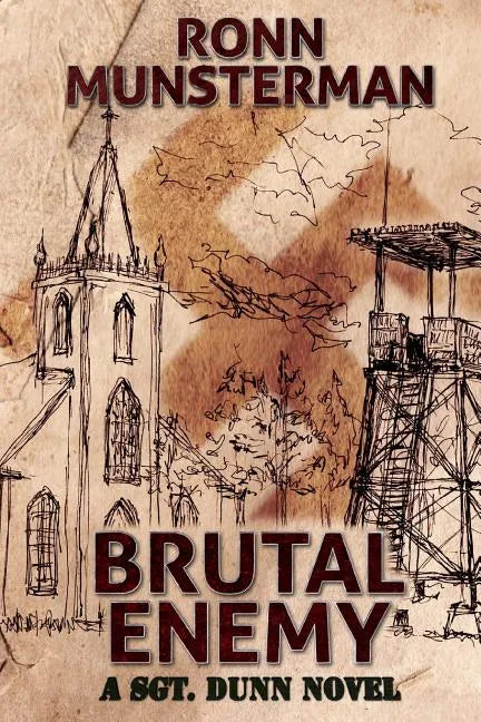 Brutal Enemy: A Sgt. Dunn Novel - Paperback