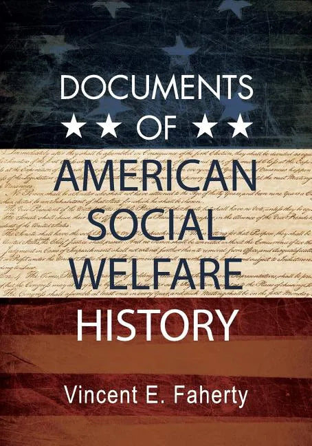Documents of American Social Welfare History - Paperback
