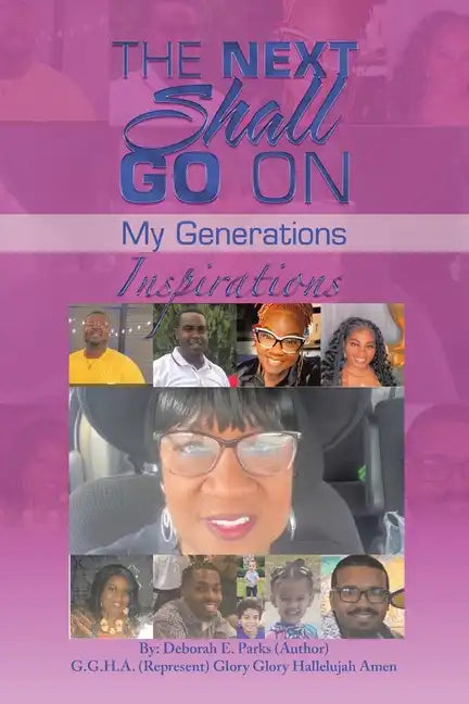 The Next Shall Go On: My Generations - Paperback
