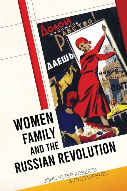 Women, Family and the Russian Revolution - Paperback
