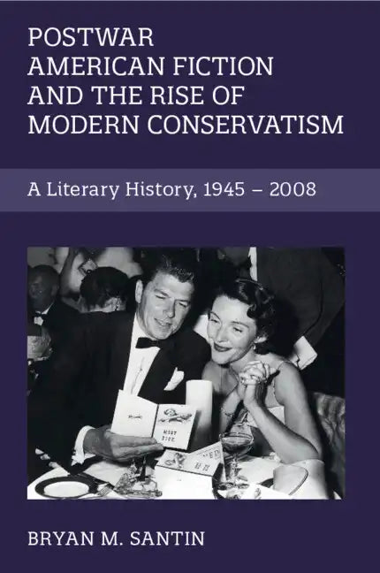 Postwar American Fiction and the Rise of Modern Conservatism - Paperback