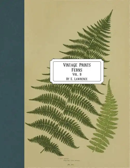 Vintage Prints: Ferns: Vol. 9 - Paperback