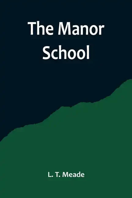 The Manor School - Paperback