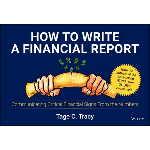 How to Write a Financial Report: Communicating Critical Financial Signs from the Numbers - Paperback