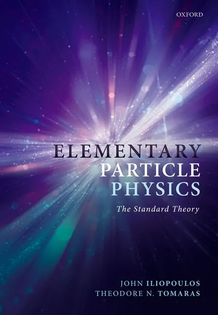 Elementary Particle Physics: The Standard Theory - Paperback