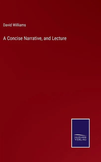 A Concise Narrative, and Lecture - Hardcover