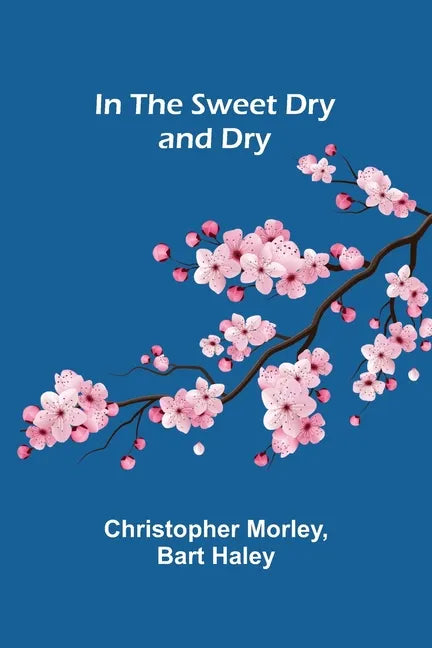 In the Sweet Dry and Dry - Paperback
