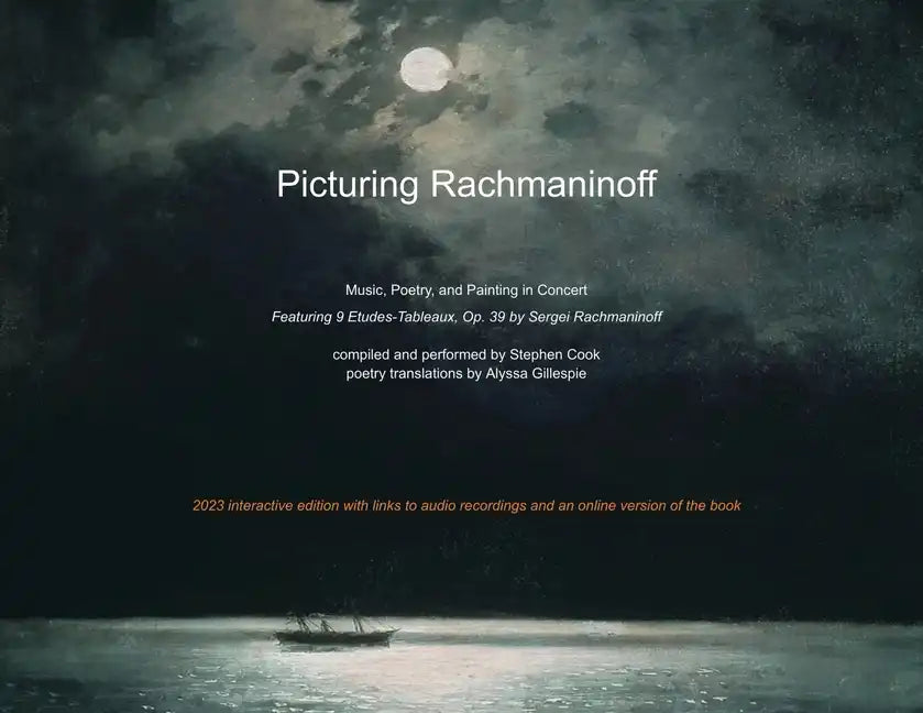 Picturing Rachmaninoff 2023 Interactive Edition - Paperback
