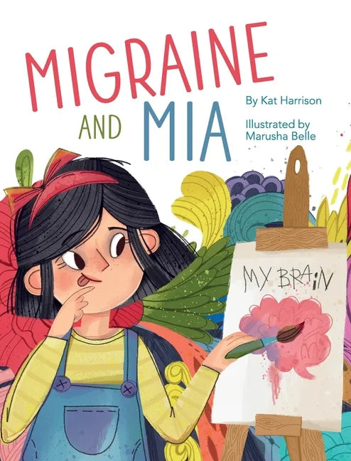 Migraine and Mia - Hardcover