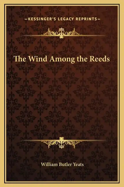 The Wind Among the Reeds - Hardcover