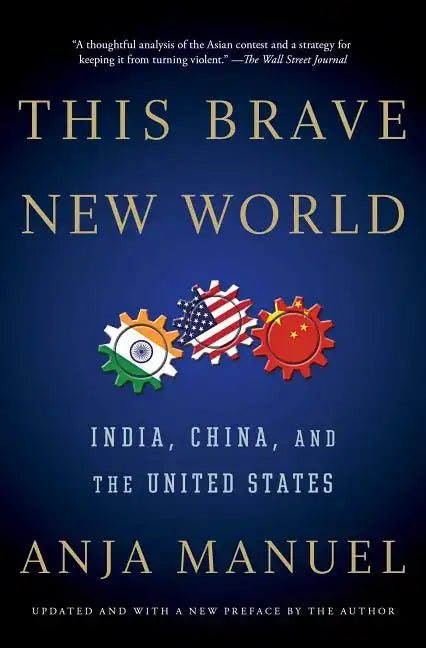 This Brave New World: India, China, and the United States - Paperback